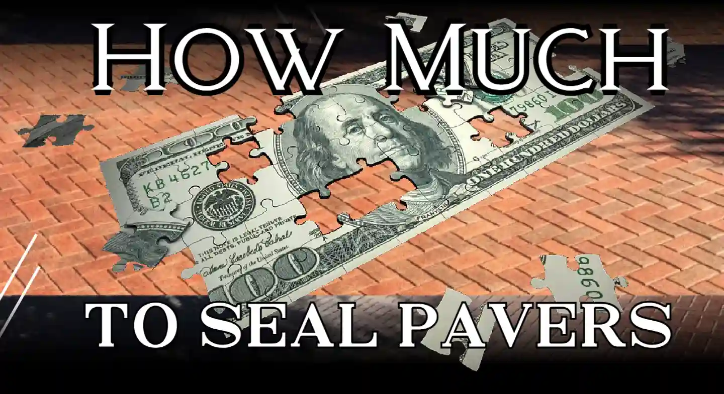 How much does it cost to seal my pavers